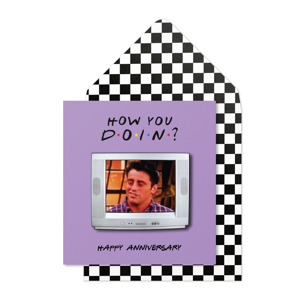 Friends, How You Doin, Anniversary Greeting Card