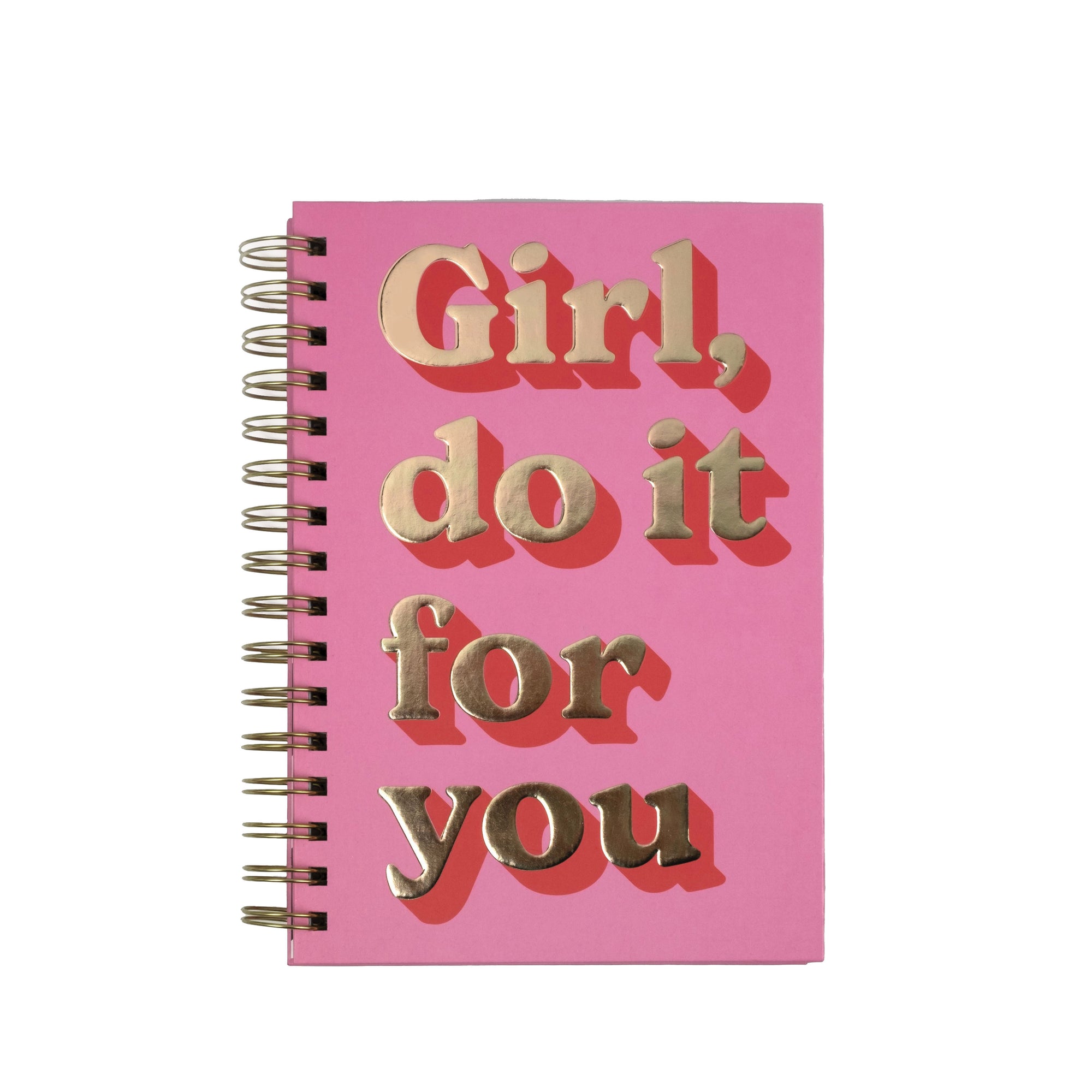 Girl, Do It For You Spiral Notebook